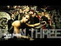 Plan Three - Wake Up /HQ 