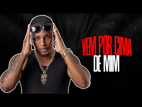 DJ DYAMANTE - VEM POR CIMA DE MIM