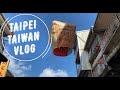 BEST THINGS TO DO IN TAIPEI | EXPLORING TAIPEI | DIY TAIWAN TRAVEL