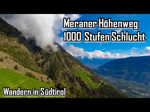 Wanderparadies Südtirol - Auf dem Meraner Höhenweg durch die 1000 Stufen Schlucht