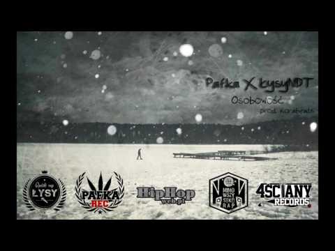Pafka ft. Łysy NDT - Osobowość prod. Korabeats