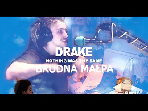 Brudna Małpa śpiewa Drake'a