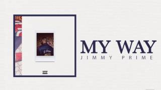 Jimmy Prime - My Way (Official Audio)