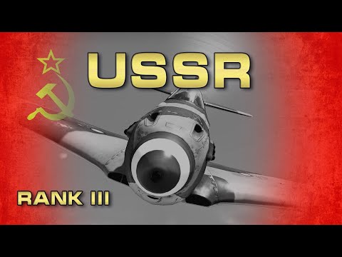 USSR Air Forces RANK III - Tutorial and Guide - War Thunder!