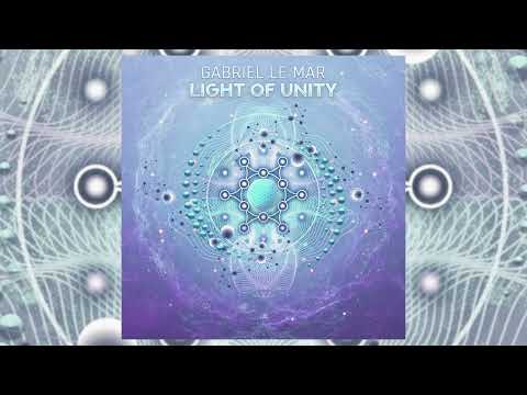 Gabriel Le Mar - Light Of Unity [Full Album]