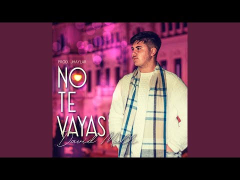 No Te Vayas