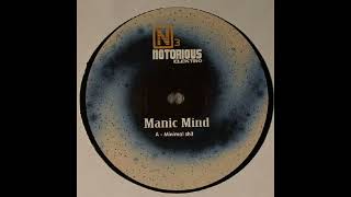 Manic Mind - Mentally Sick [Notorious Elektro005]
