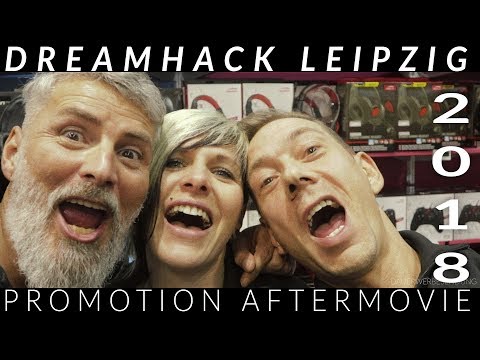 DREAMHACK LEIPZIG 2018 PROMOTION AFTERMOVIE