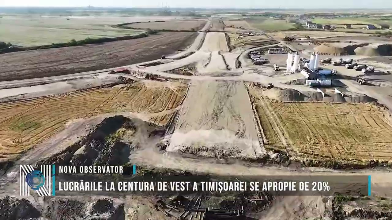 Lucrările la Centura de Vest a Timișoarei se apropie de 20%