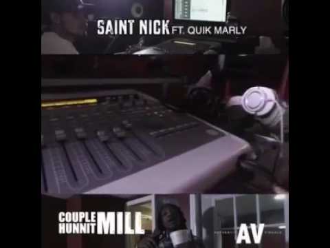 Saint Nick TheSauceGod x Quik Marly - Couple Hunnit Mill *Sneak Peak*
