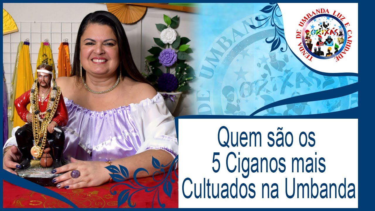Quem são os 5 Ciganos mais Cultuados na Umbanda?