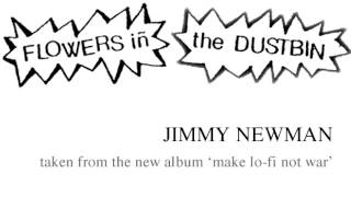 Jimmy Newman by Flowers in the Dustbin