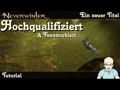 NEVERWINTER: So bekommt man den Titel „Hochqualifiziert“ & „Feenmarkiert“ - Tutorial PS4/PS5 deutsch