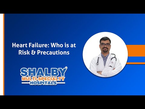 Heart Failure: Who is at Risk & Precautions