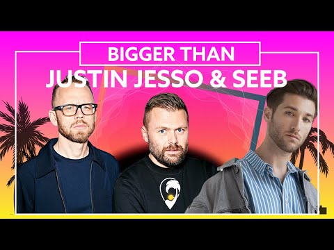 Justin Jesso & Seeb - Bigger Than [Lyric Video]