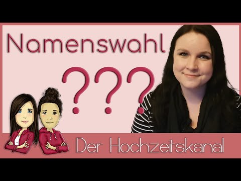 Die Namenswahl - Namen behalten oder annehmen - Doppelnamen?