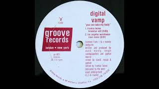 Digital Vamp - You Can Take My Body (Los Angeles Warehouse Rave Remix)