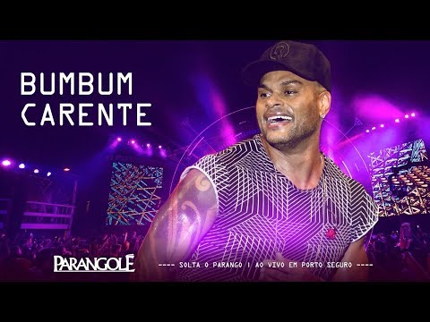 PARANGOLÉ | BUMBUM CARENTE - DVD SOLTA O PARANGO