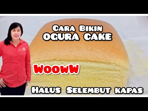 OGURA CAKE . RESEP CARA TRIK DAN TIPS MEMBUAT JAPANESE COTTON CAKE SUPER HALUS DAN LEMBUT