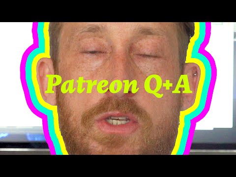 Patreon Q+A (May 2020)