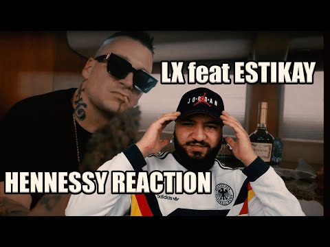 💥 GEILER VIBE 💥- LX FEAT ESTIKAY - HENNESSY REACTION