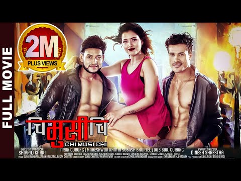 CHI MUSI CHI - New Nepali Full Movie 2019 | Sunil Chhetri, Alisha Sharma & Sushant Karki