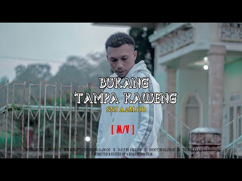 SNJ A. 2M.OD - Bukan Tampa Kaweng (Official Music Video)