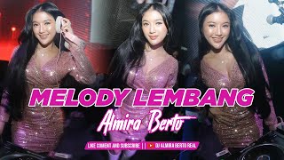 Download lagu FUNKOT - MELODY LEMBANG NEW 2025 BY DJ ALMIRA BERTO mp3