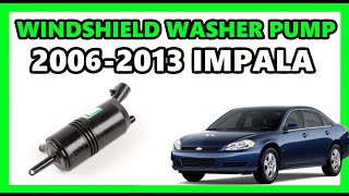 How to Change Windshield Washer Pump || 2006 - 2013 Impala || Chevy Chevrolet Install Replace
