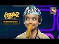 Rohan Das के Funkiness पर हुए सब फ़िदा Superstar Singer Season 2