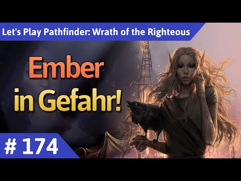 Pathfinder: Wrath of the Righteous deutsch Teil 174 - Ember in Gefahr! Let's Play