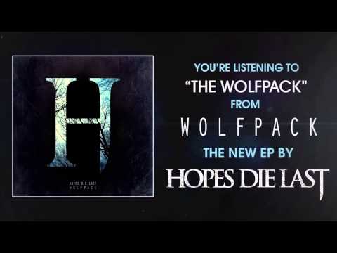 Hopes Die Last - The Wolfpack (Full EP Stream)