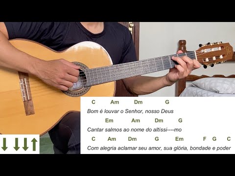 BOM É LOUVAR O SENHOR, NOSSO DEUS (canto de entrada) | como tocar no violão [letra e cifra]