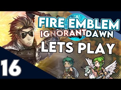 The Haar & Heather Heist! Let's Play Fire Emblem Ignorant Dawn - Part 16