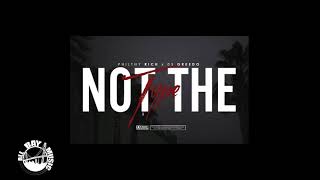 Philthy Rich - Not The Type ft 03 Greedo (Audio MP3)