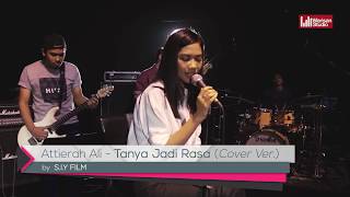 Tanya Jadi Rasa - Vadi Akbar ( Attierah Ali ) Cover