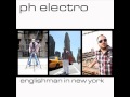PH Electro - Englishman In New York (Ti-Mo ...