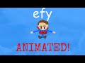 EFY Animated