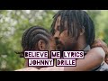 Johnny Drille - Believe me (Official Video Lyrics)