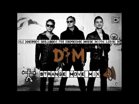 DJ Andrey Golubev to Depeche Mode with love 5 - Strange move mix