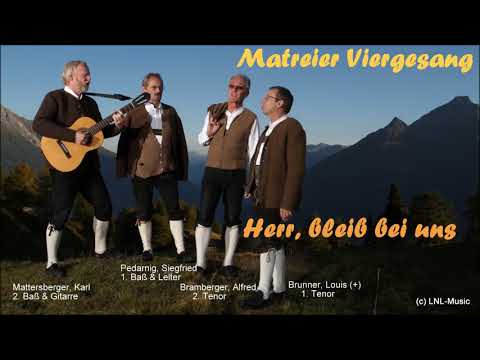 Matreier Viergesang    "Herr, bleib bei uns"