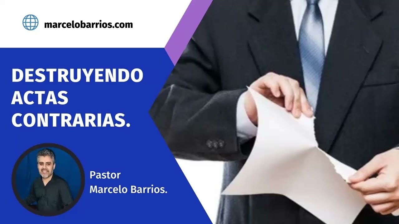 Destruyendo actas contrarias.