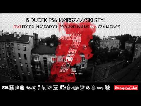 15. Dudek P56 - Warszawski Styl ft. PRG, EKU, INKG, Robson Pro, Warunia MS (Muz: Czaha)