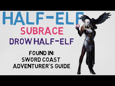 Race #5.2: Half-Elf --- Drow Half-Elf (DnD 5E Races)