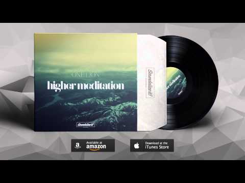 One Lion ft Lady Helenne - Higher Meditation (Higher Meditation EP) Soundalize it! Records