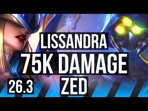 LISSANDRA vs ZED (MID) | 75K damage, 5k gold comeback | EUW Diamond | 26.3