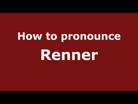 How to pronounce Renner