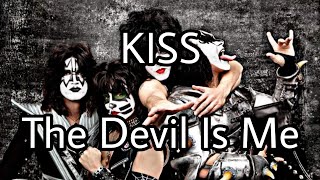 KISS - The Devil Is Me (Lyric Video)