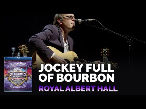 Joe Bonamassa Official - "Jockey Full Of Bourbon" - Tour de Force: Royal Albert Hall