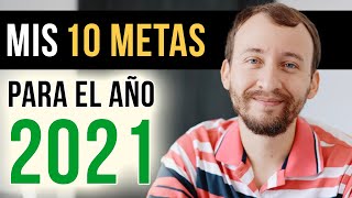 Video: Mis 10 METAS Para El 2021